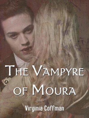 cover image of The Vampyre of Moura